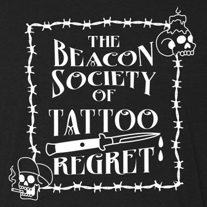 The Beacon Society of Tattoo Regret T-Shirt