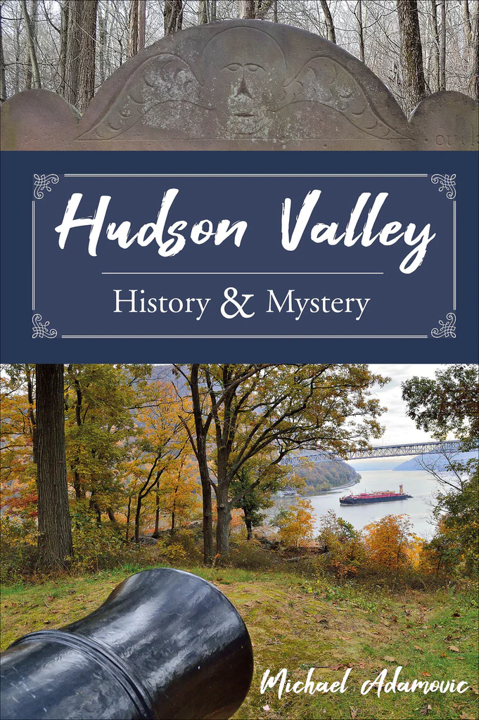 Hudson Valley History & Mystery