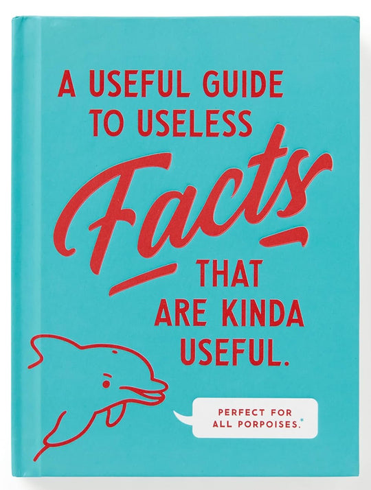 A Useful Guide to Useless Facts that are Kinda Useful