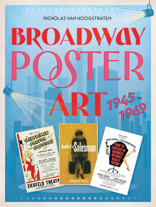 Broadway Poster Art : 1945–1969